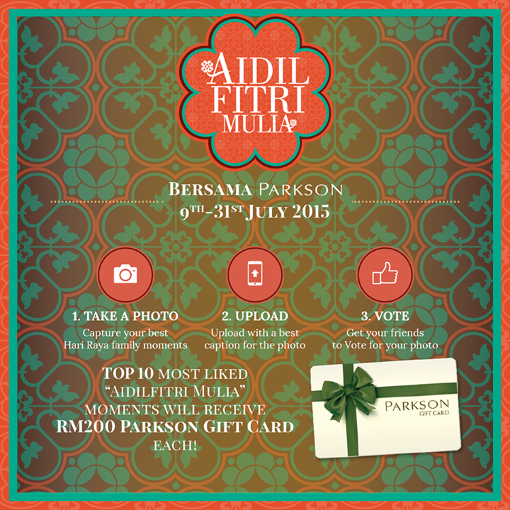 Capture your best Aidilfitri Mulia family moments and win RM2,000 worth of Parkson Gift Cards