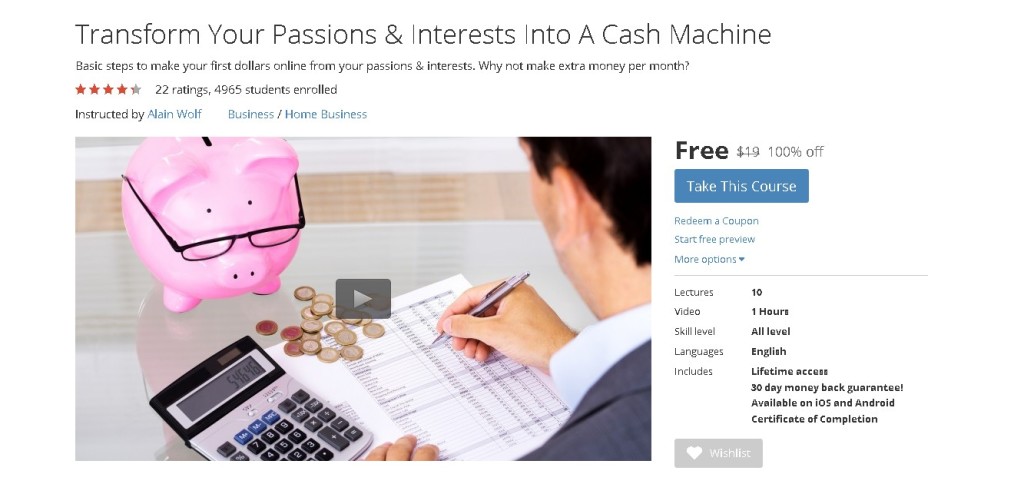 Free Udemy Course on Transform Your Passions & Interests Into A Cash Machine (2)