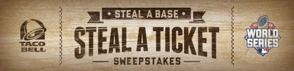 The Steal a Base Steal a Ticket Sweepstakes by Taco Bell USA