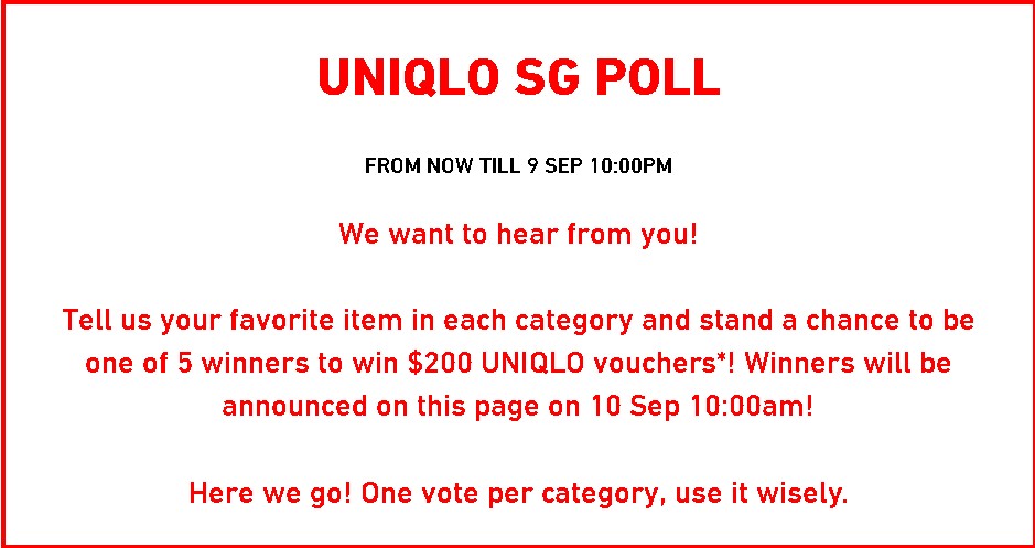 Uniqlo SG Poll Win $200 UNIQLO vouchers