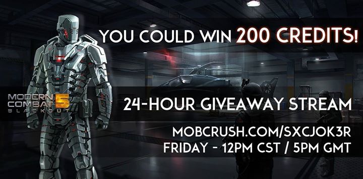 Win 200 #Credits in the Modern Combat 24-hour super #stream at Gameloft