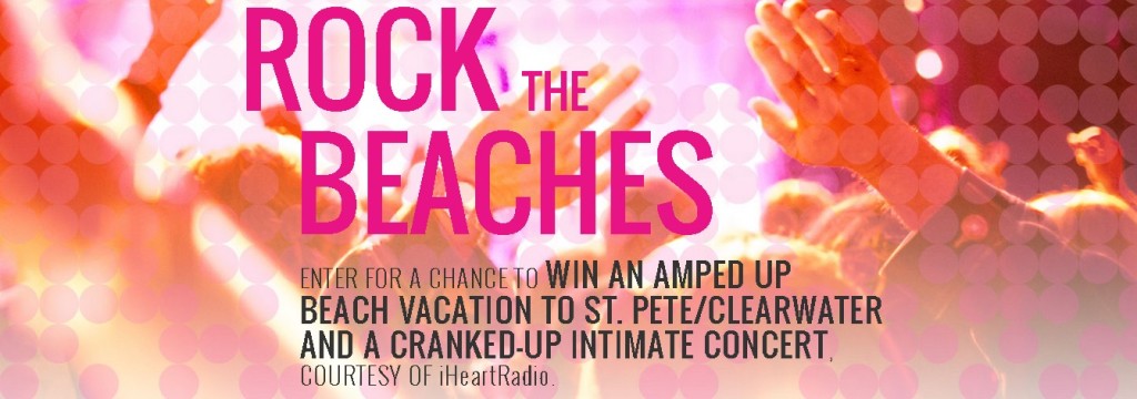 Win an amped up Beach Vacation to St. PeteClearwater and a cranked-up intimate concert, courtesy of iHeartRadio