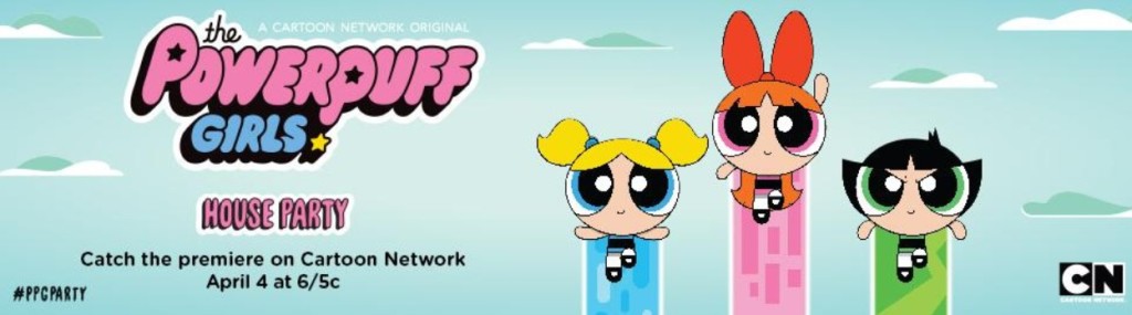 Host a House Party Featuring the Premiere of The Powerpuff Girls!