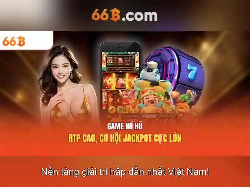 Ứng Dụng 66B - Trải Nghiệm Slot Đỉnh Cao 2026 - 66B
