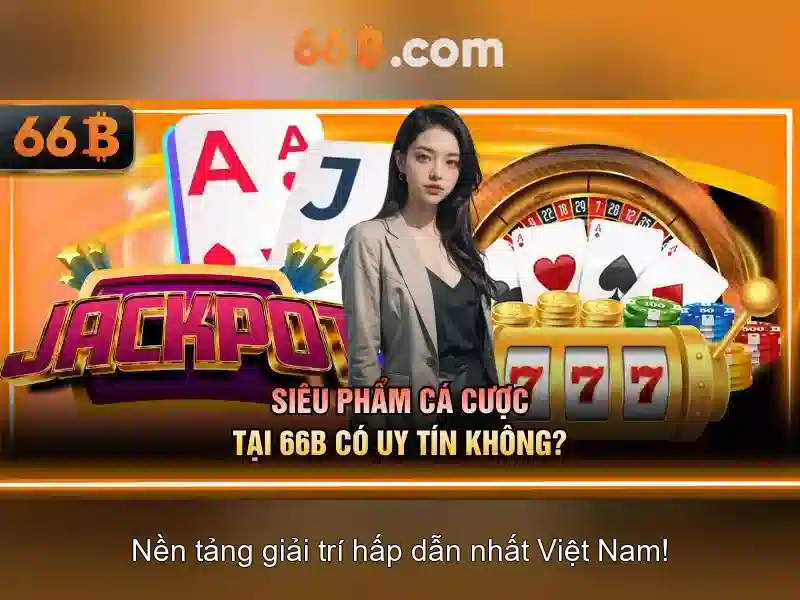 cá cược 66b - 66B