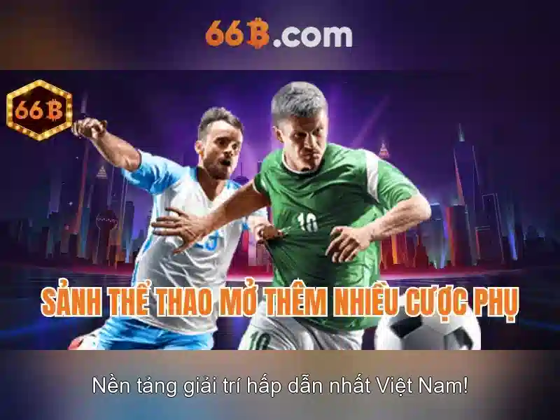  66b phiên bản mới 2026 - 66B