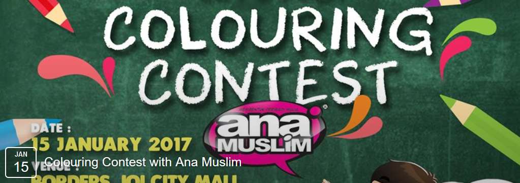 Join the Ana Muslim Colouring Contest at BORDERS IOI City ...